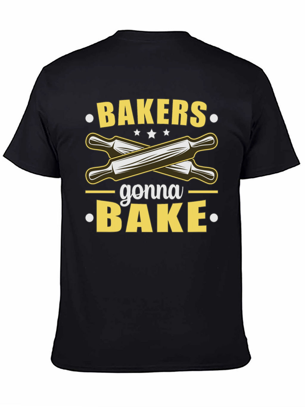 Bakers Gonna Bake T-Shirt