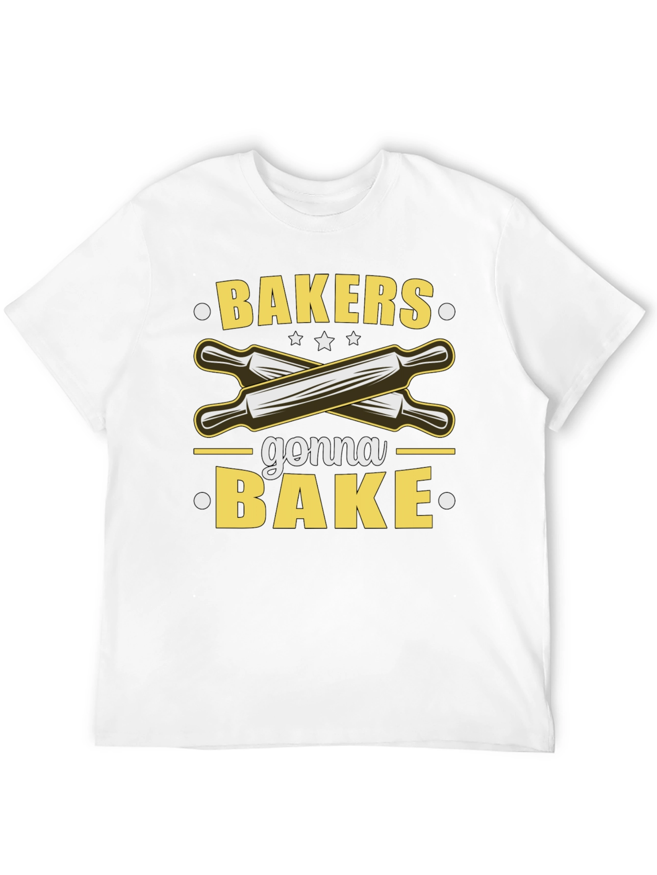 Bakers Gonna Bake T-Shirt