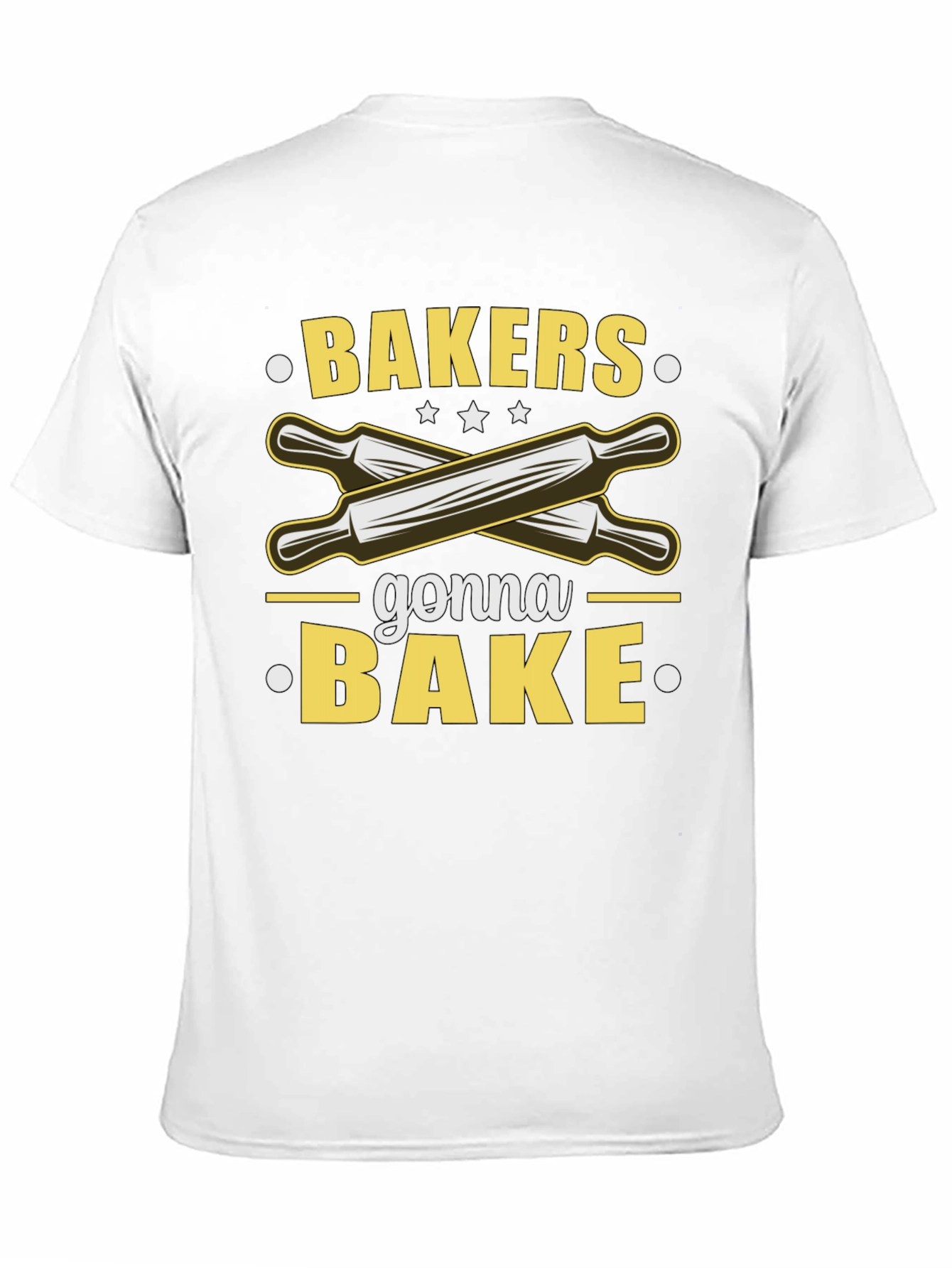 Bakers Gonna Bake T-Shirt