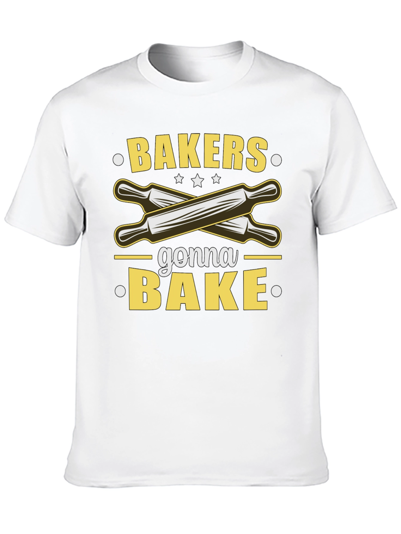 Bakers Gonna Bake T-Shirt