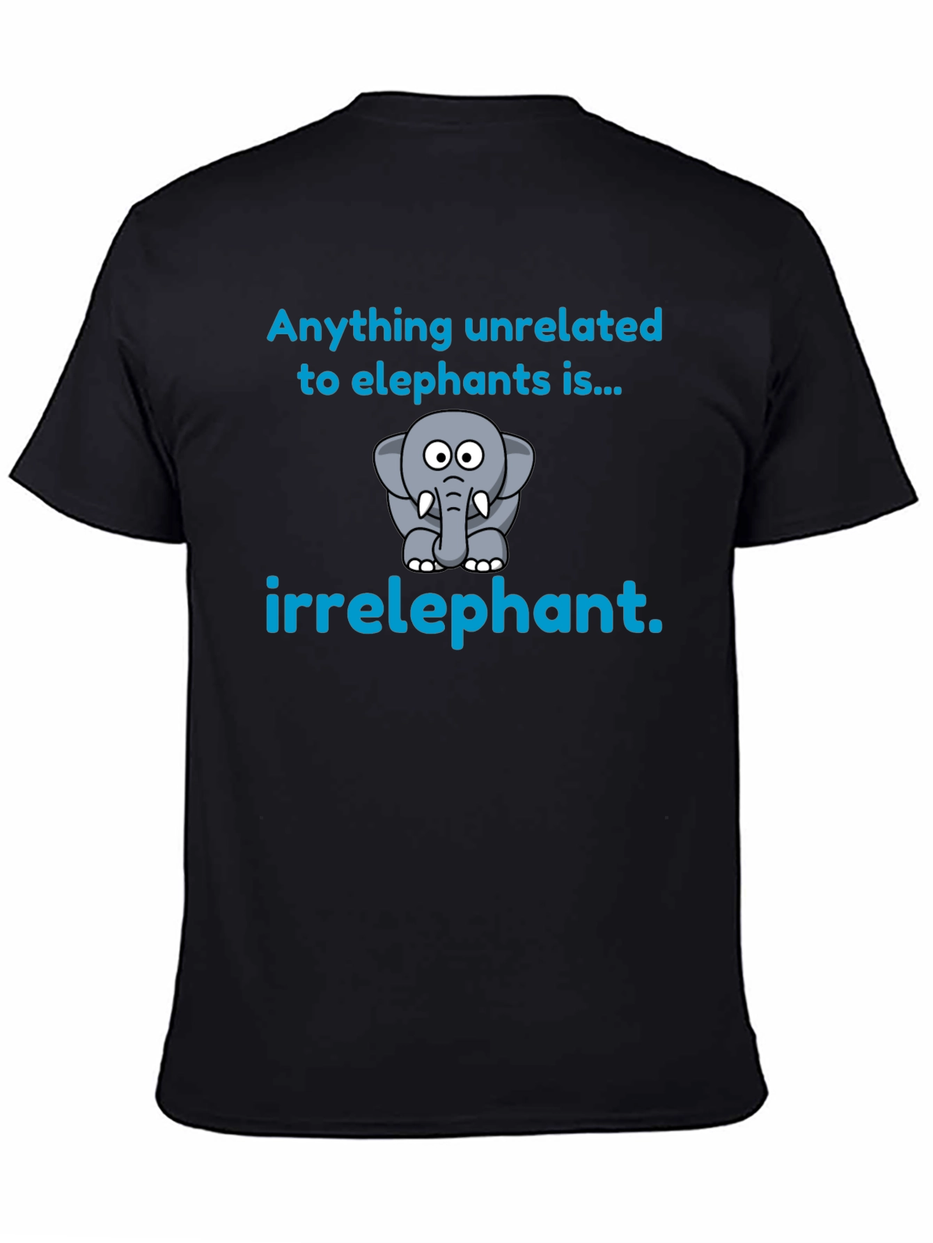 Irrelephant T-Shirt - Funny Elephant Graphic Tee