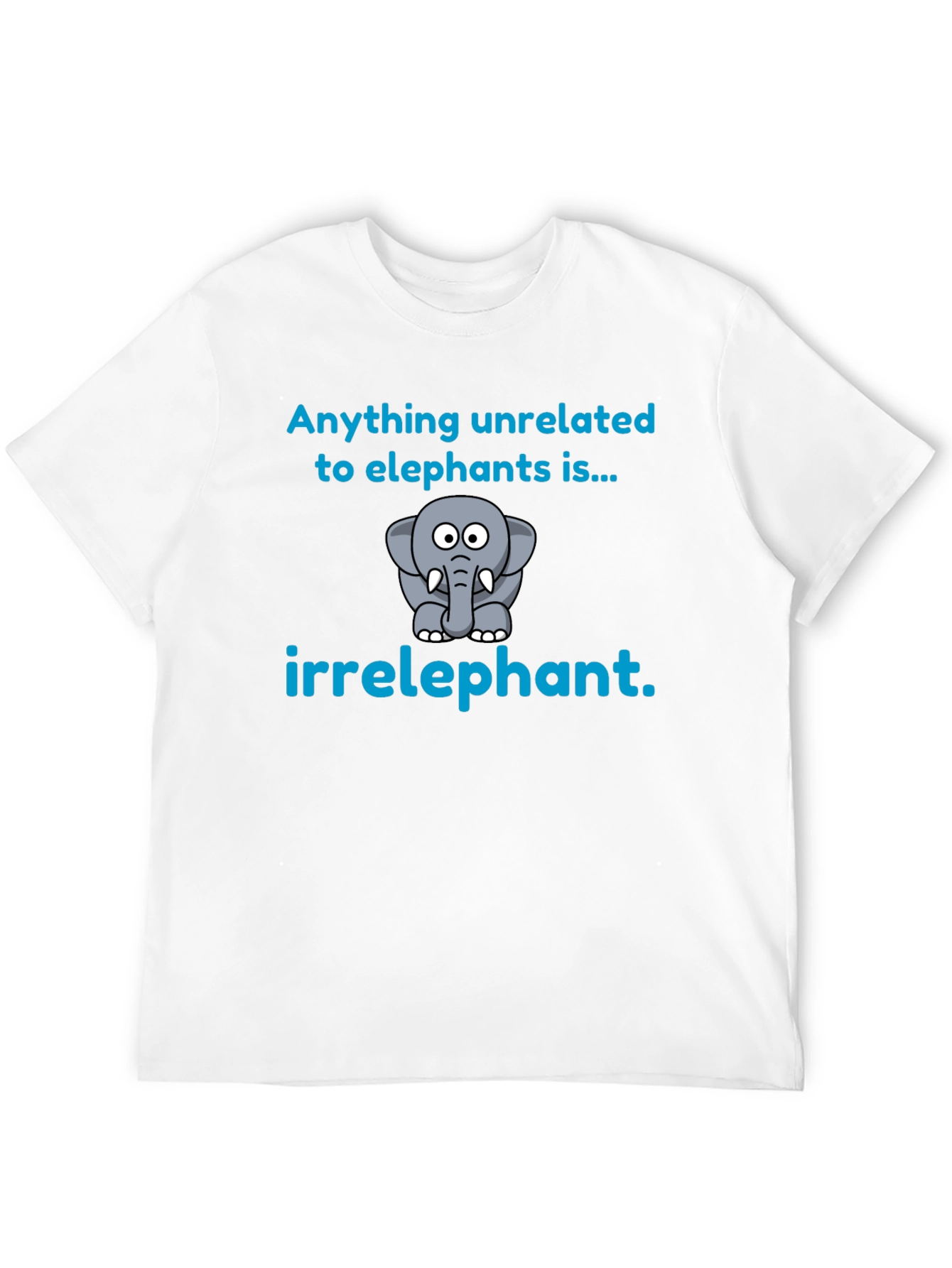 Irrelephant T-Shirt - Funny Elephant Graphic Tee