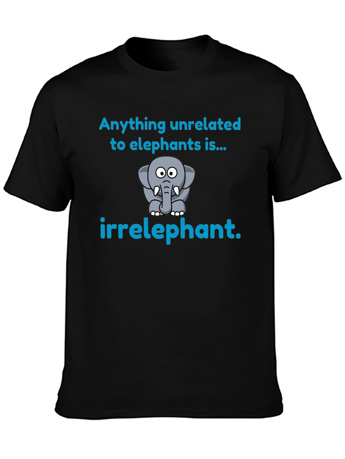 Irrelephant T-Shirt - Funny Elephant Graphic Tee