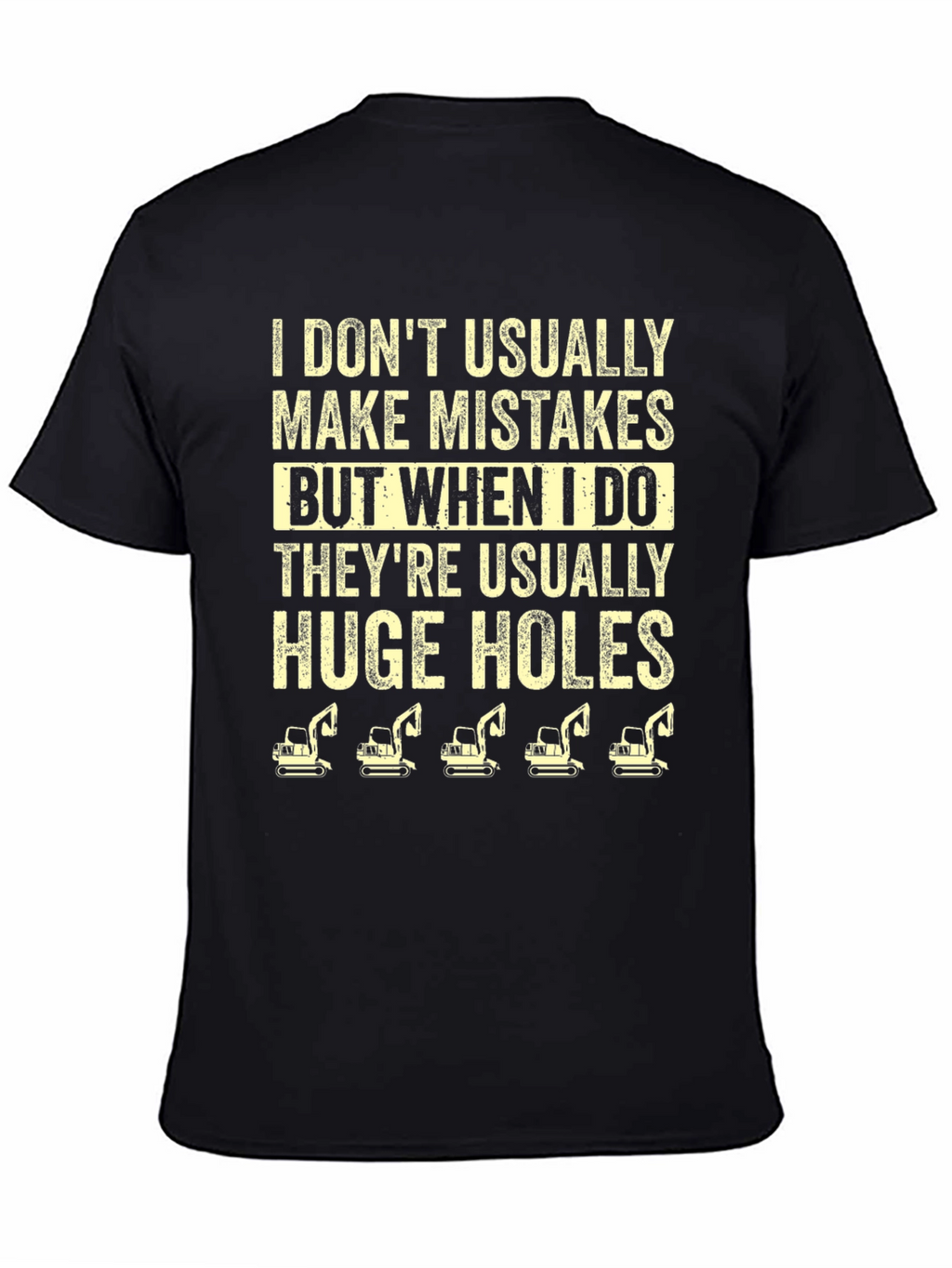 Funny Huge Holes Excavator Graphic T-Shirt
