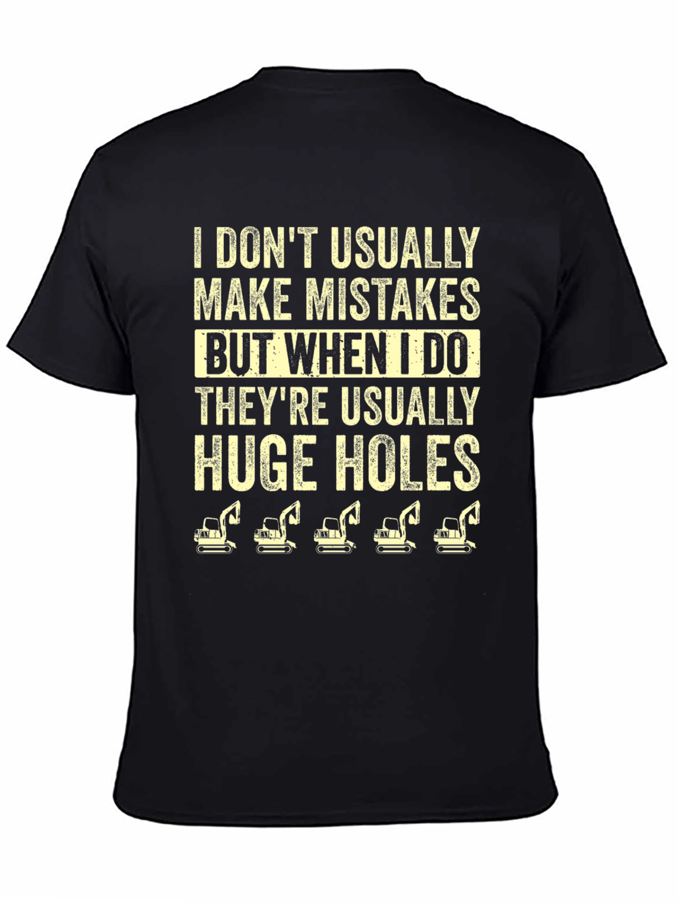 Funny Huge Holes Excavator Graphic T-Shirt