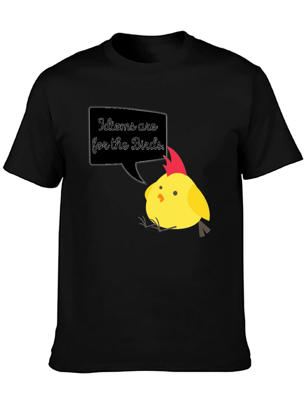 Idioms are for the Birds T-Shirt