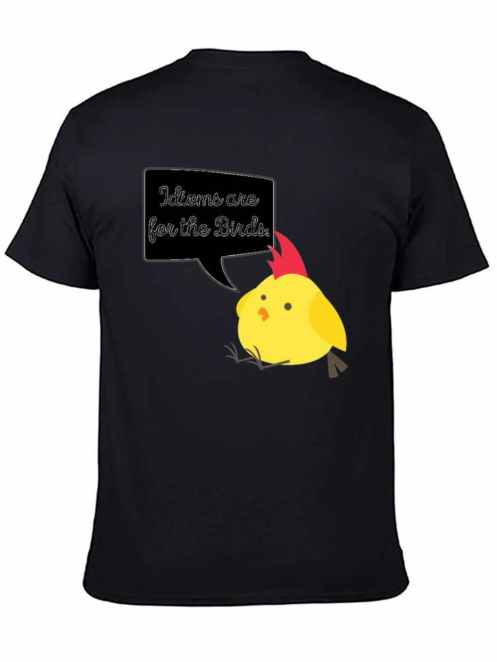 Idioms are for the Birds T-Shirt