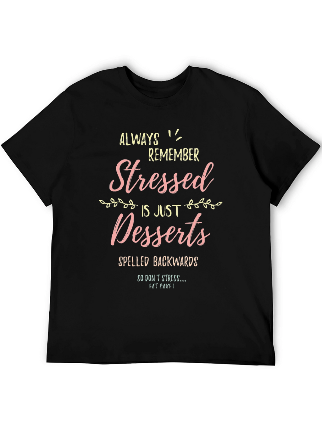 Stressed Spelled Backwards T-Shirt