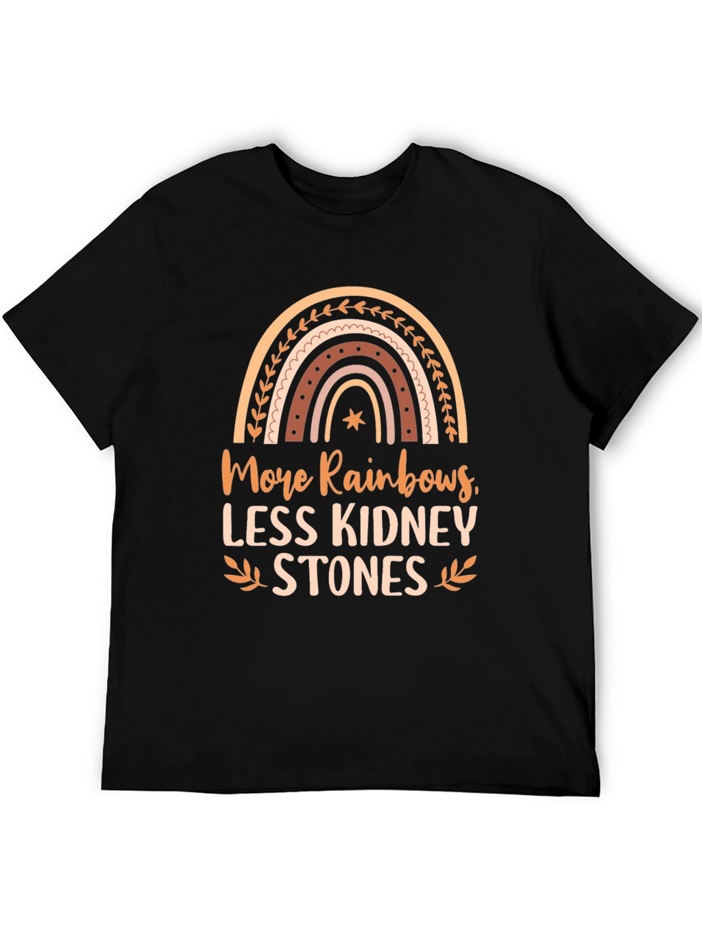 More Rainbows Less Kidney Stones Graphic Tee