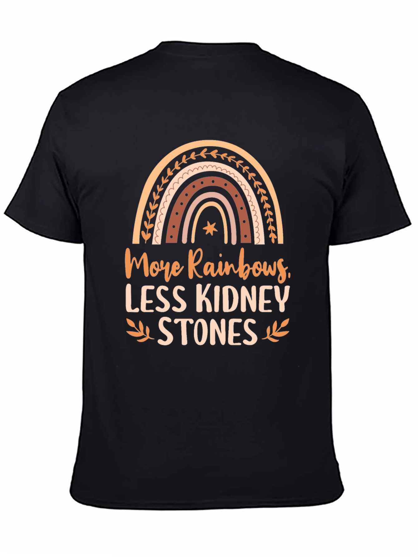 More Rainbows Less Kidney Stones Graphic Tee