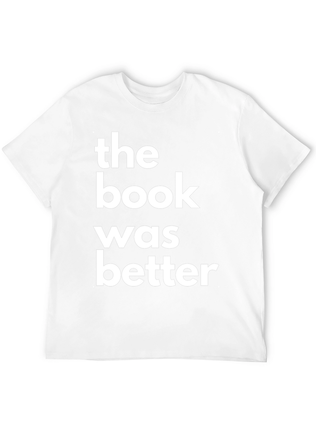 The Book Was Better Graphic Tee