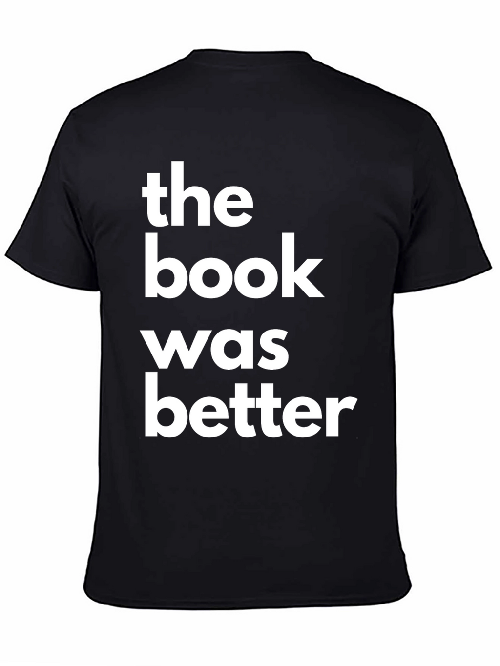 The Book Was Better Graphic Tee