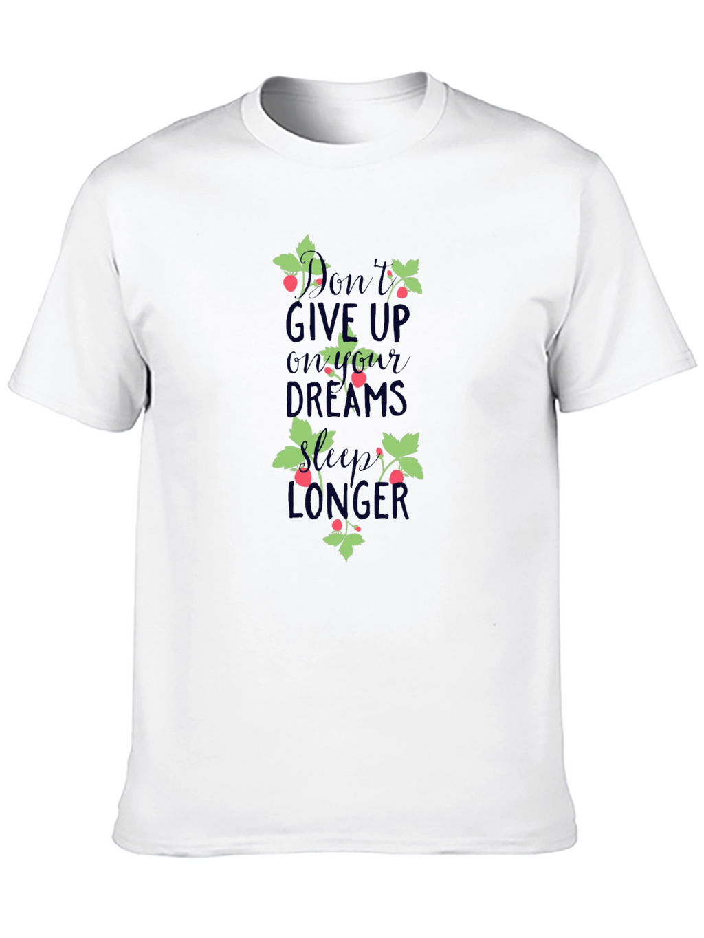 Motivational Graphic Tee - Dont Give Up