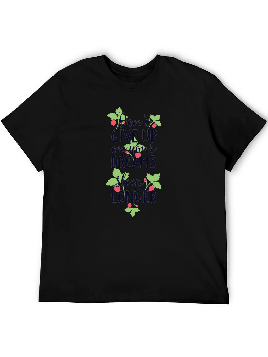 Motivational Graphic Tee - Dont Give Up