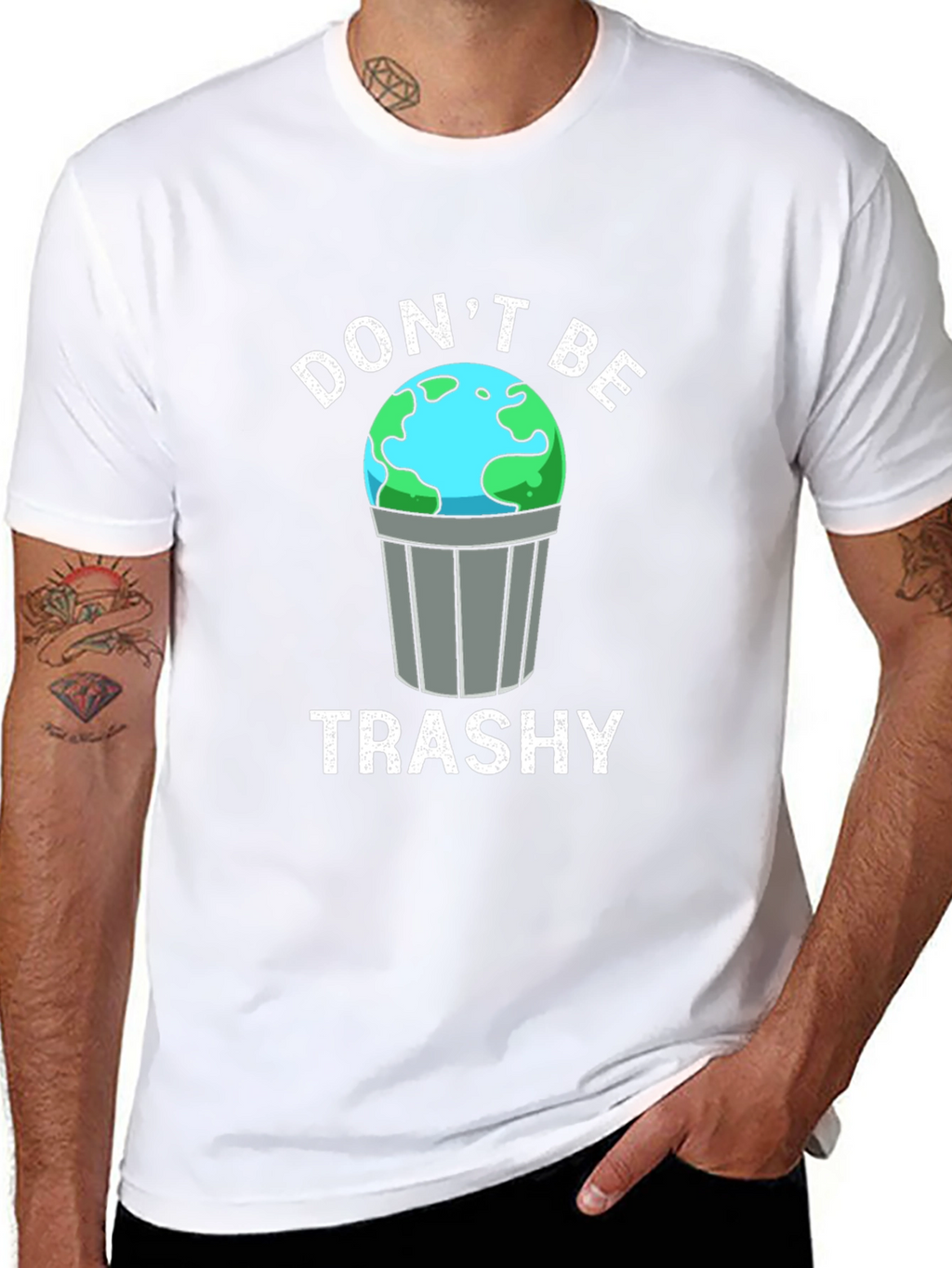 Dont Be Trashy Earth Graphic T-Shirt