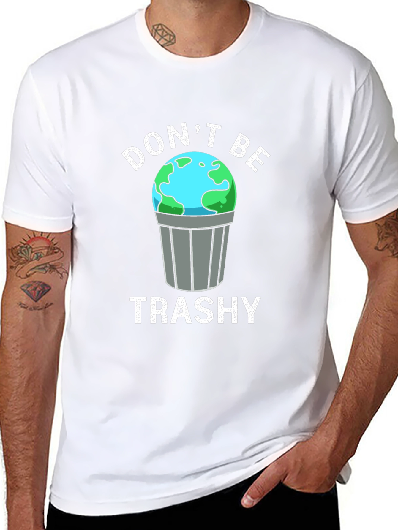 Dont Be Trashy Earth Graphic T-Shirt