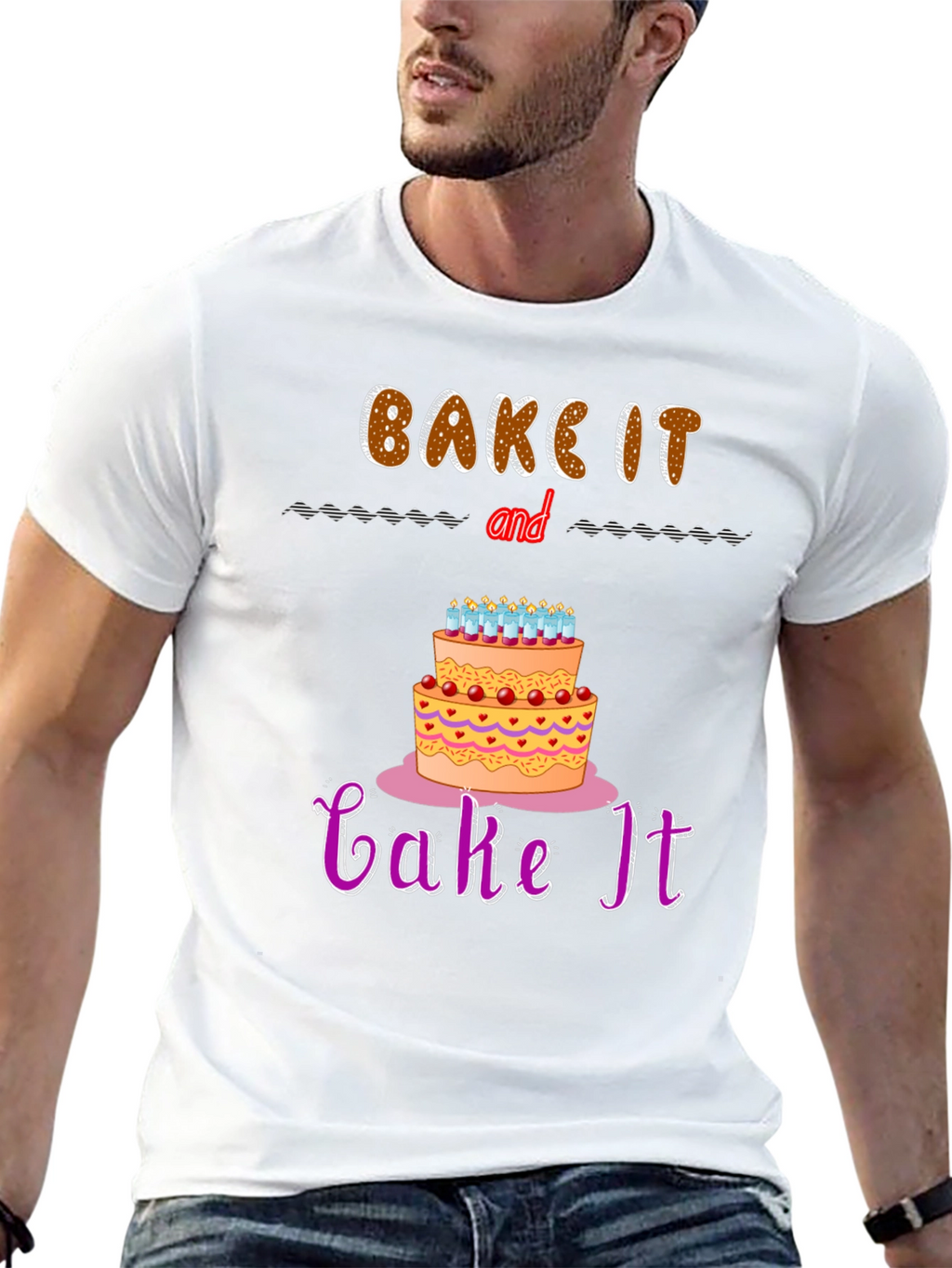 Bake It and Cake It T-Shirt