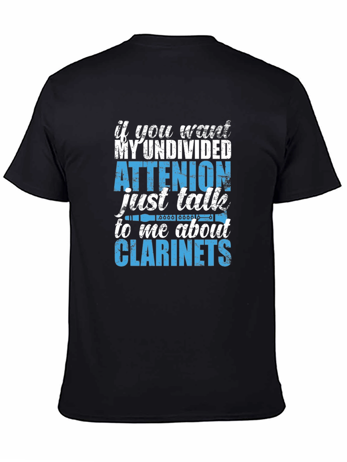 Clarinet Lover T-Shirt - Undivided Attention