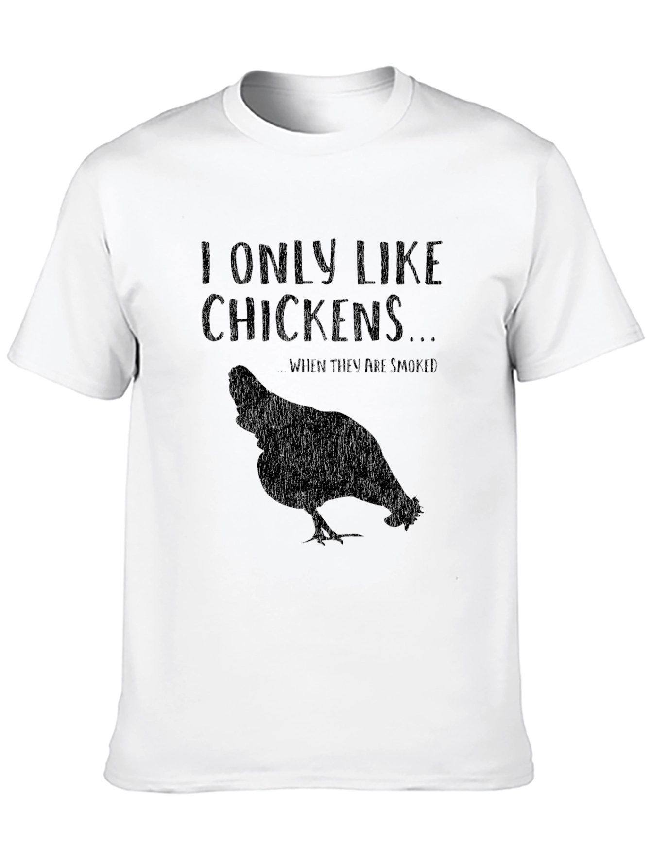 I Only Like Chickens Smoked Black T-Shirt