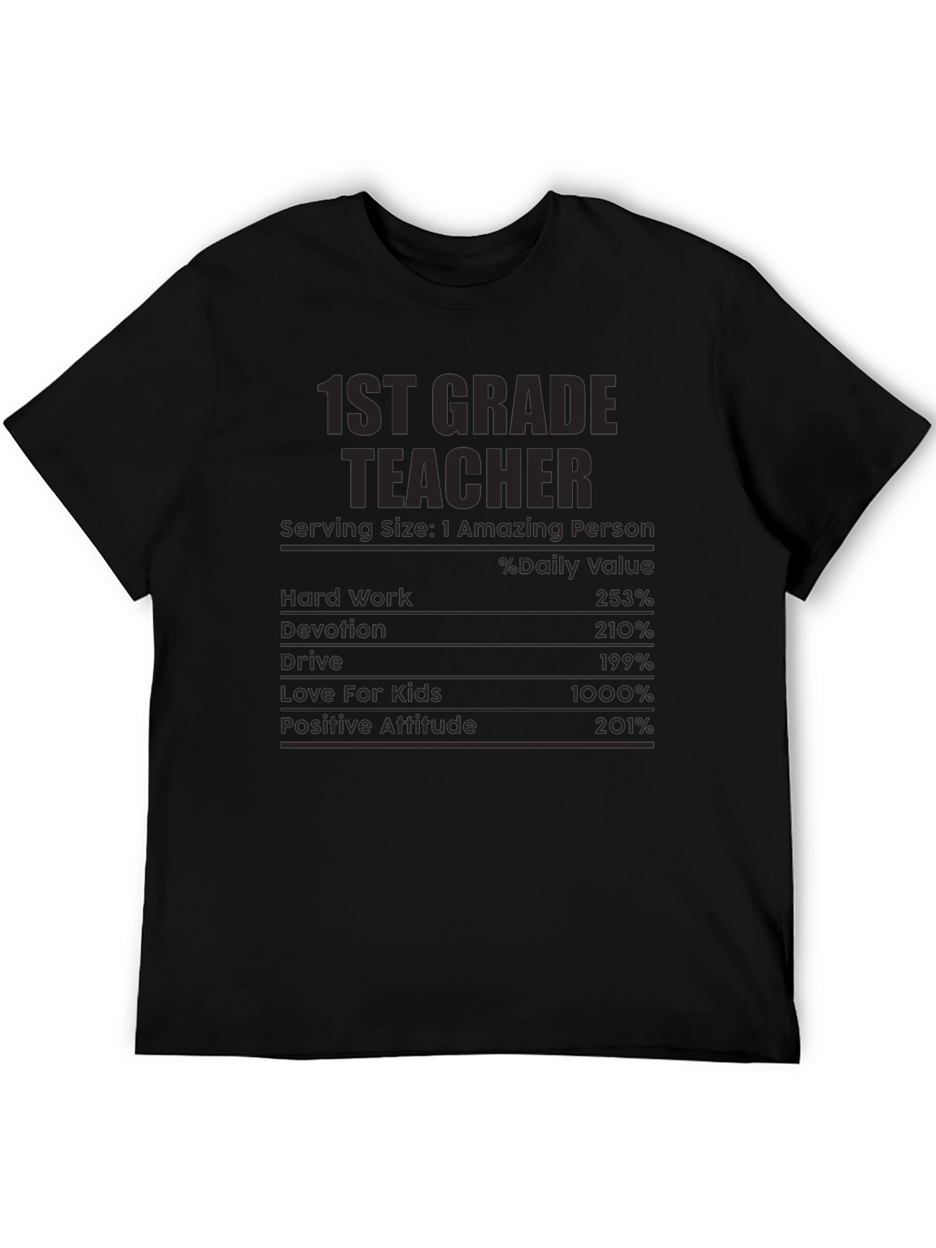 1st Grade Teacher Nutritional Facts T-Shirt