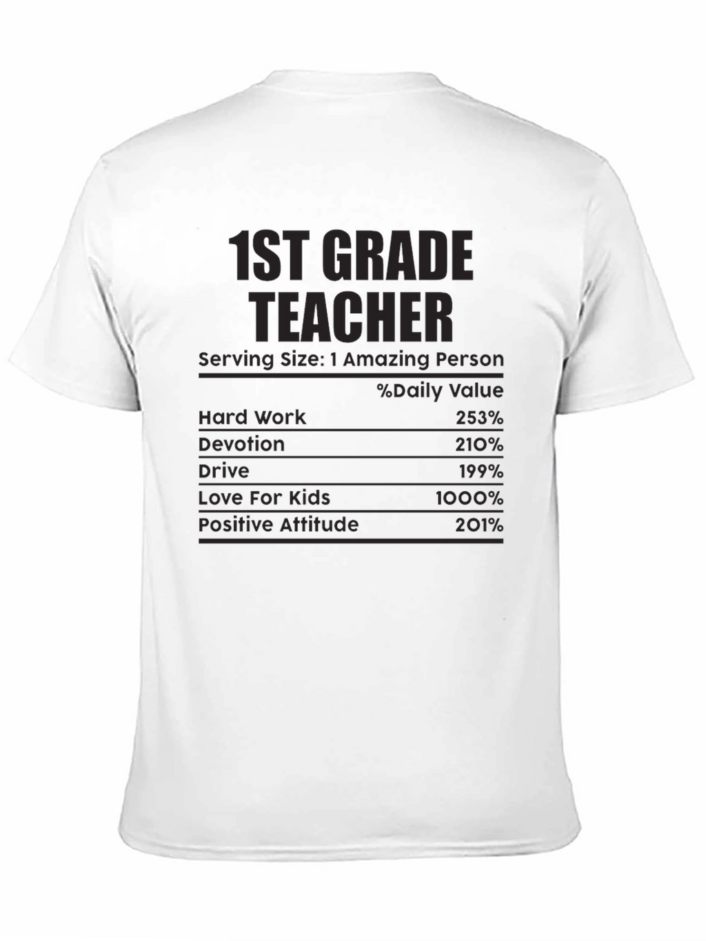 1st Grade Teacher Nutritional Facts T-Shirt