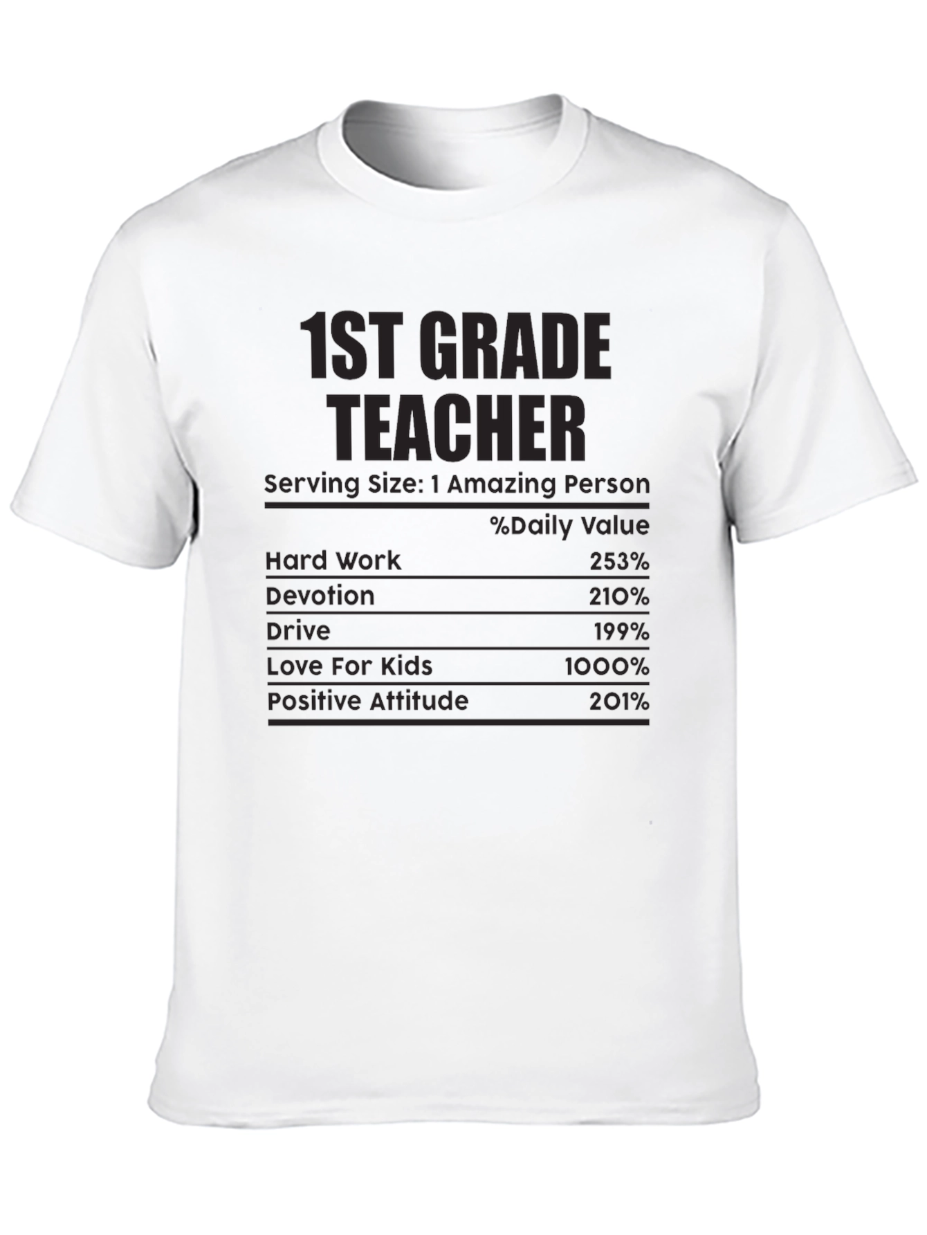 1st Grade Teacher Nutritional Facts T-Shirt