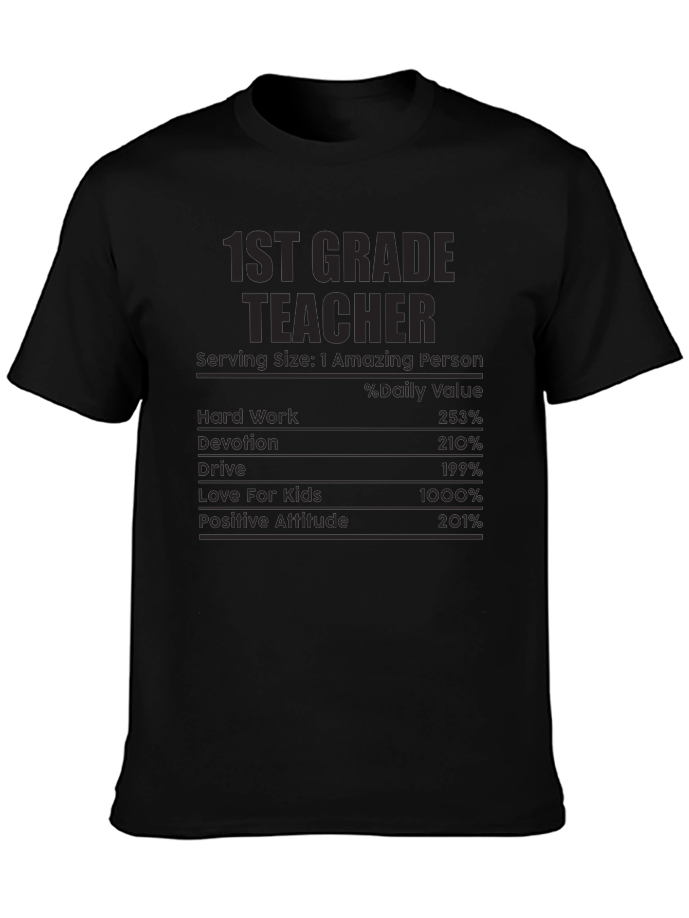 1st Grade Teacher Nutritional Facts T-Shirt