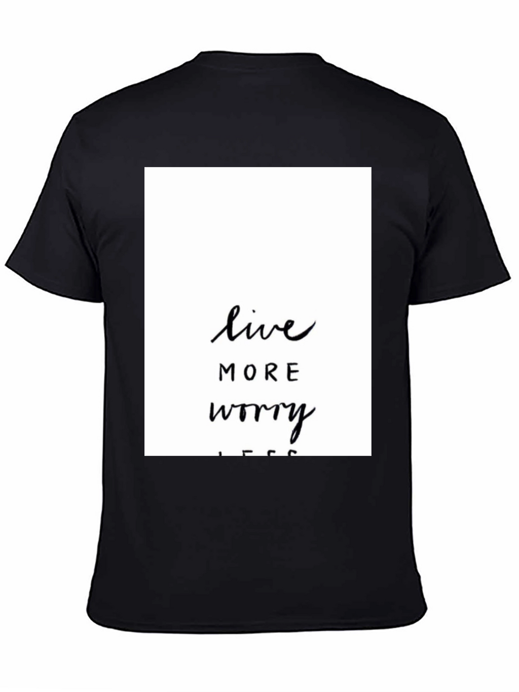 Live More Worry Less Black Graphic Tee