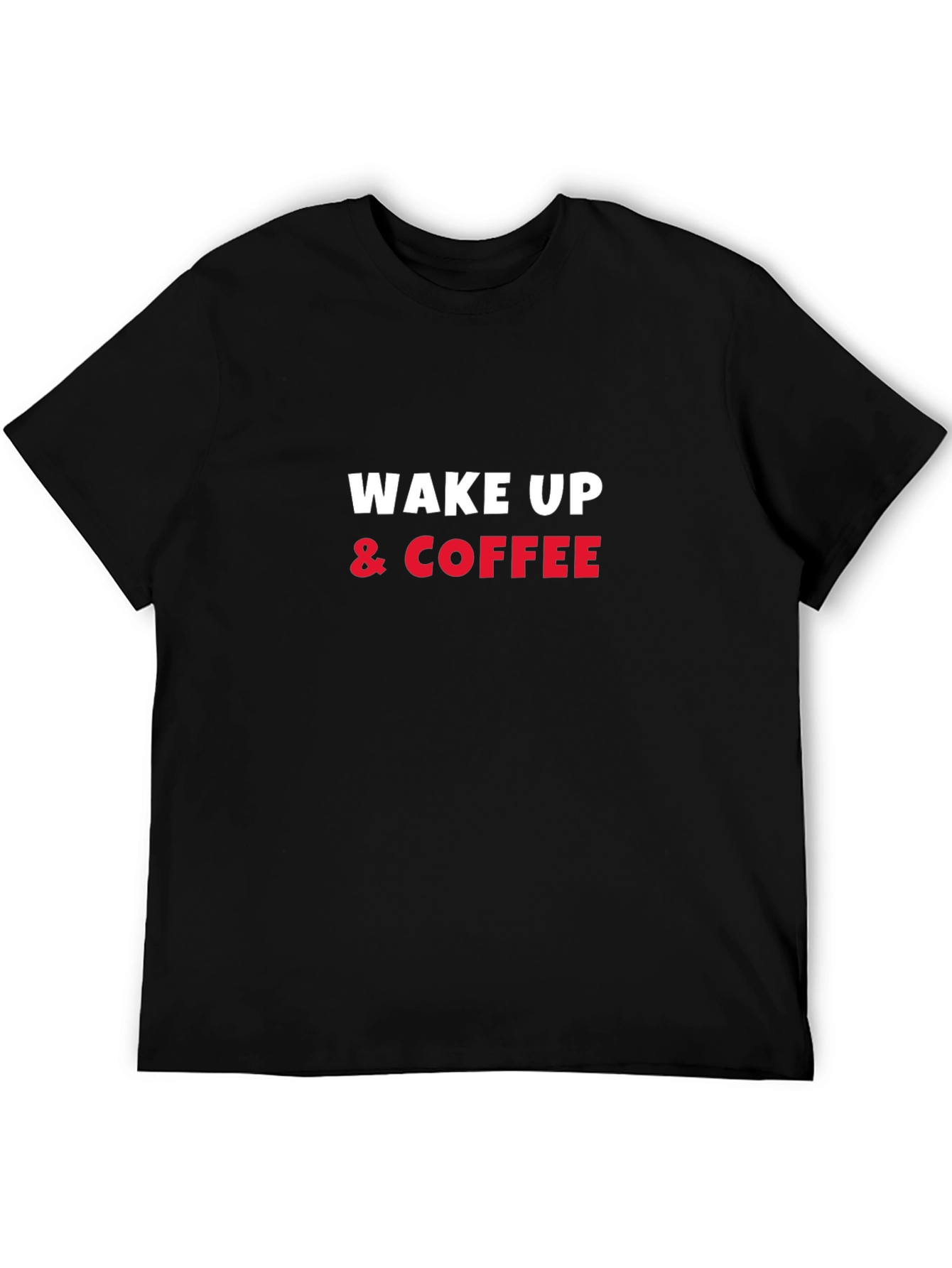 Wake Up & Coffee T-Shirt - Mens Graphic Tee