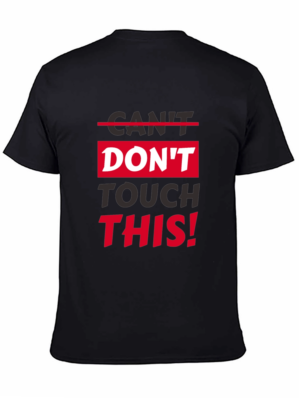 Dont Touch This Graphic T-Shirt
