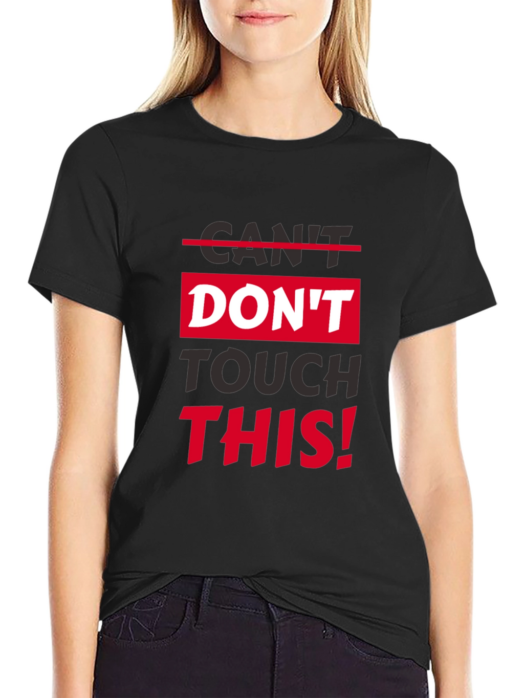 Dont Touch This Graphic T-Shirt