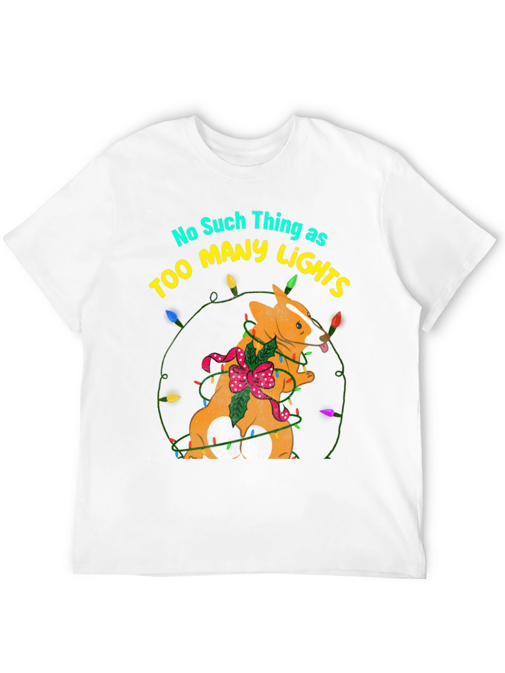 Too Many Lights Corgi Christmas Tee