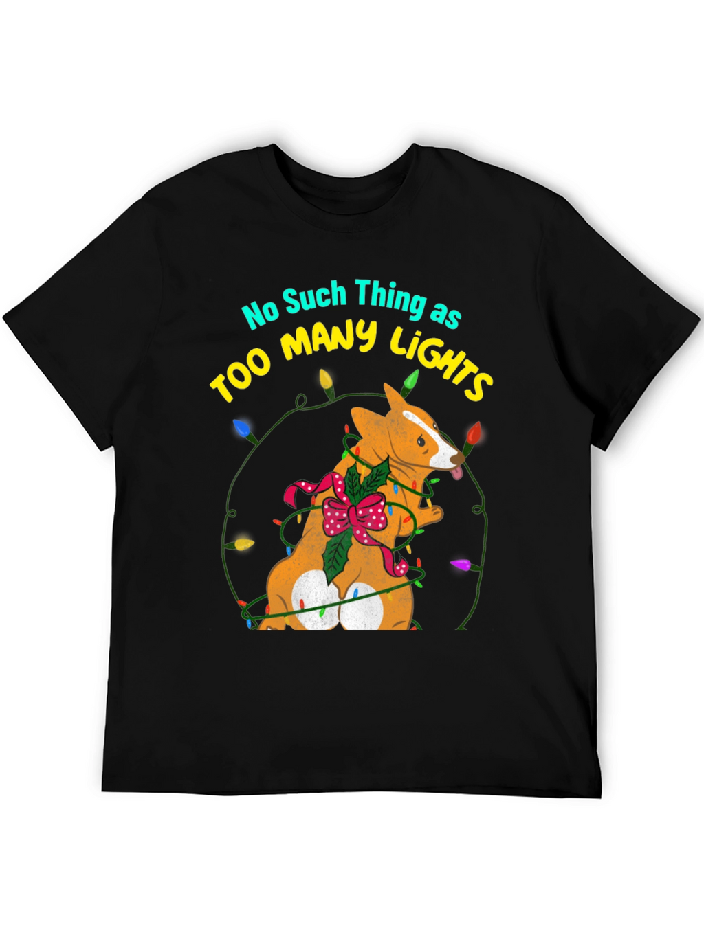 Too Many Lights Corgi Christmas Tee