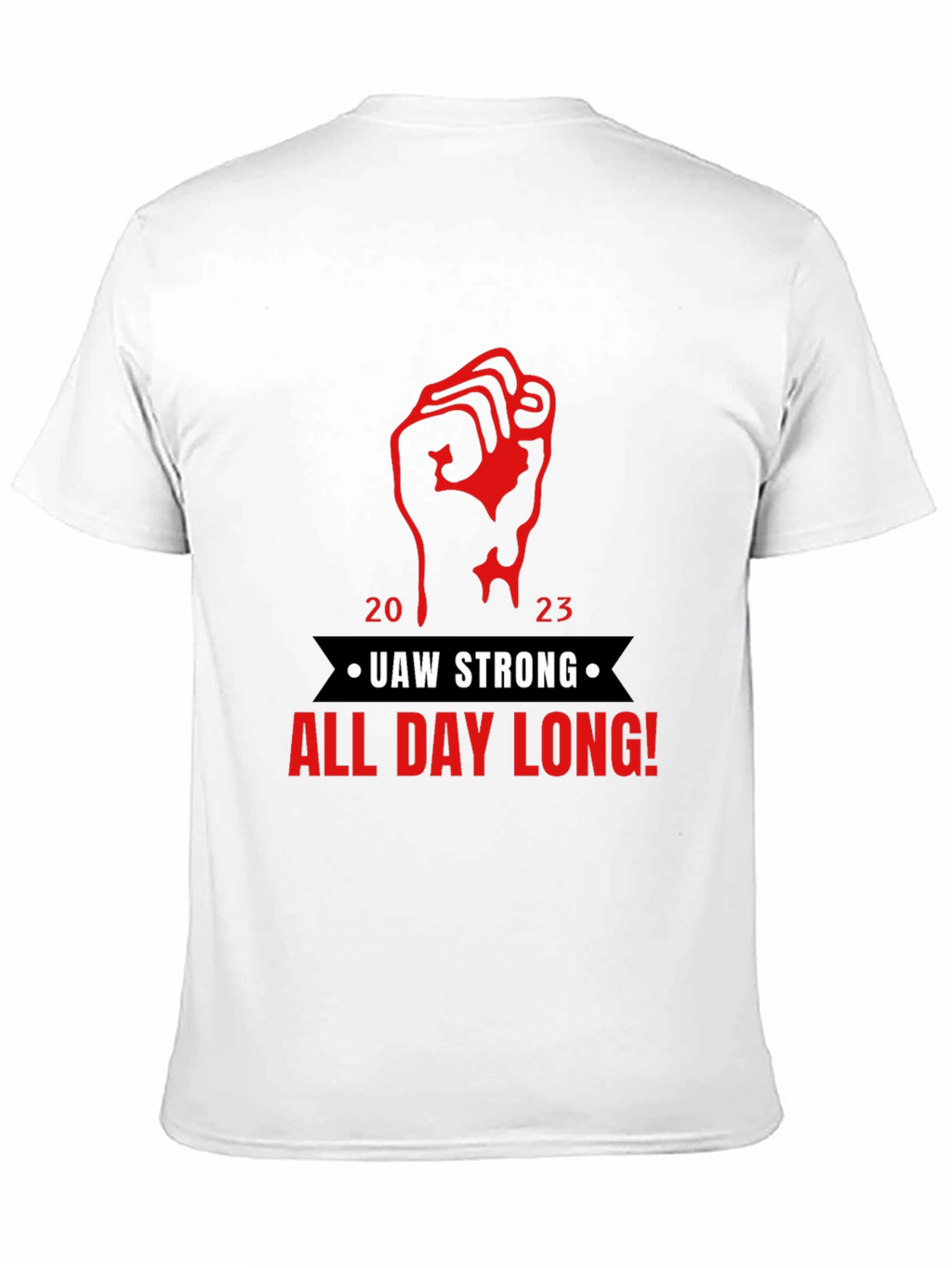 UAW Strong All Day Long! Black T-Shirt