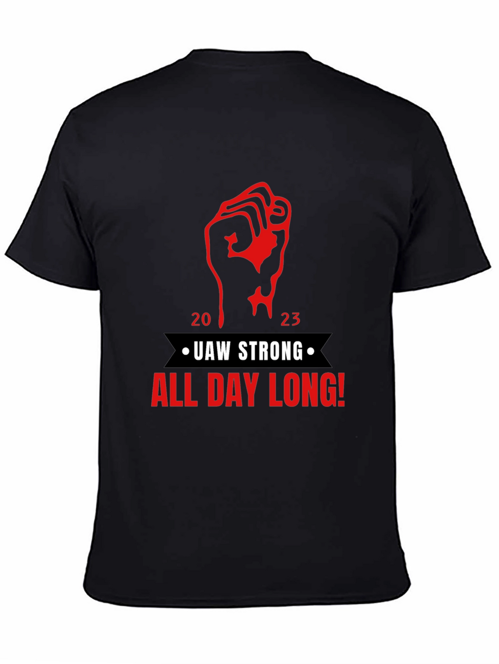 UAW Strong All Day Long! Black T-Shirt