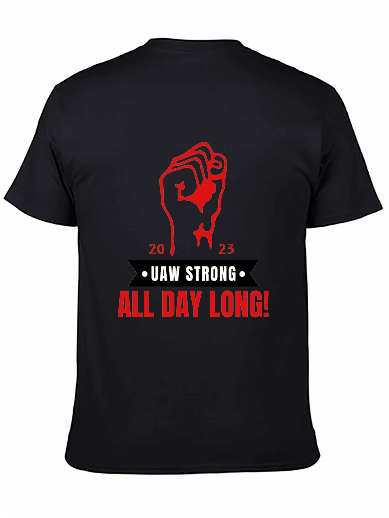 UAW Strong All Day Long! Black T-Shirt