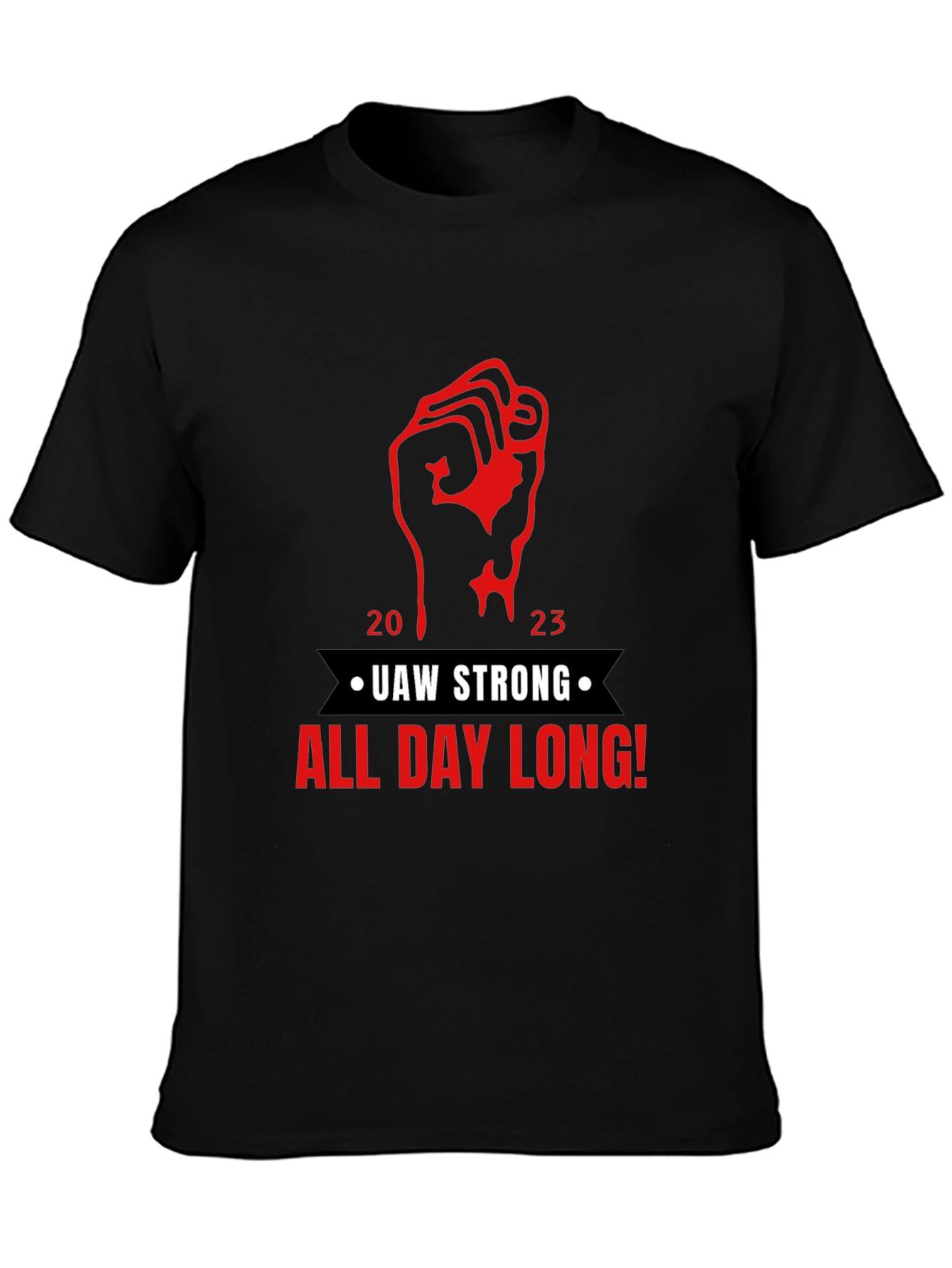 UAW Strong All Day Long! Black T-Shirt