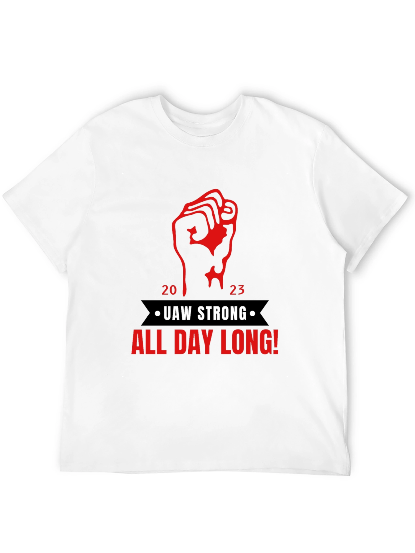 UAW Strong All Day Long! Black T-Shirt