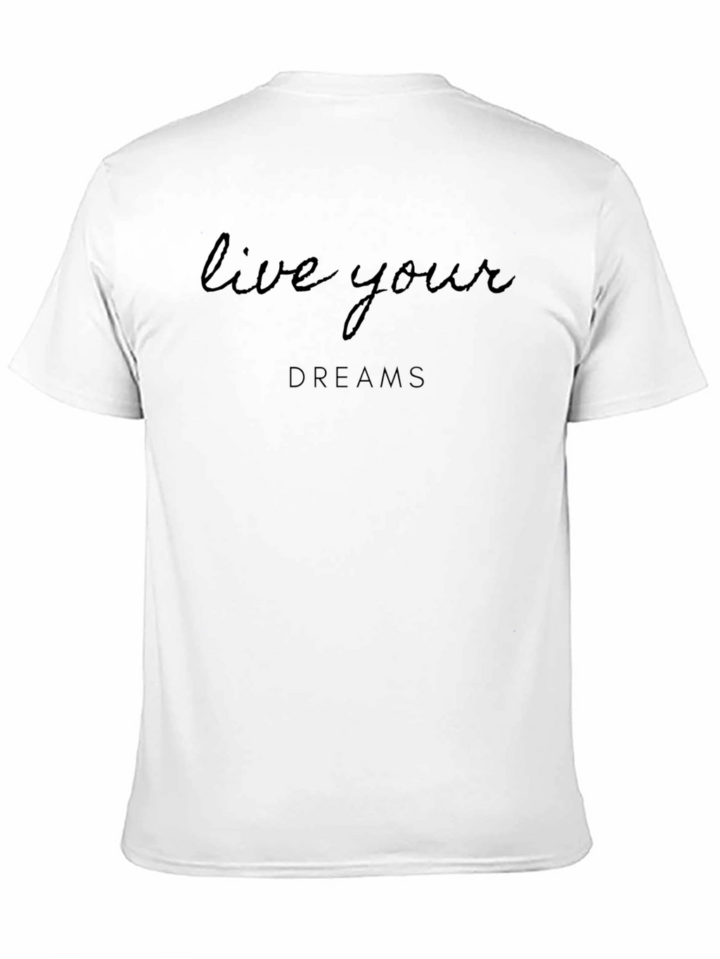 Live Your Dreams Black T-Shirt