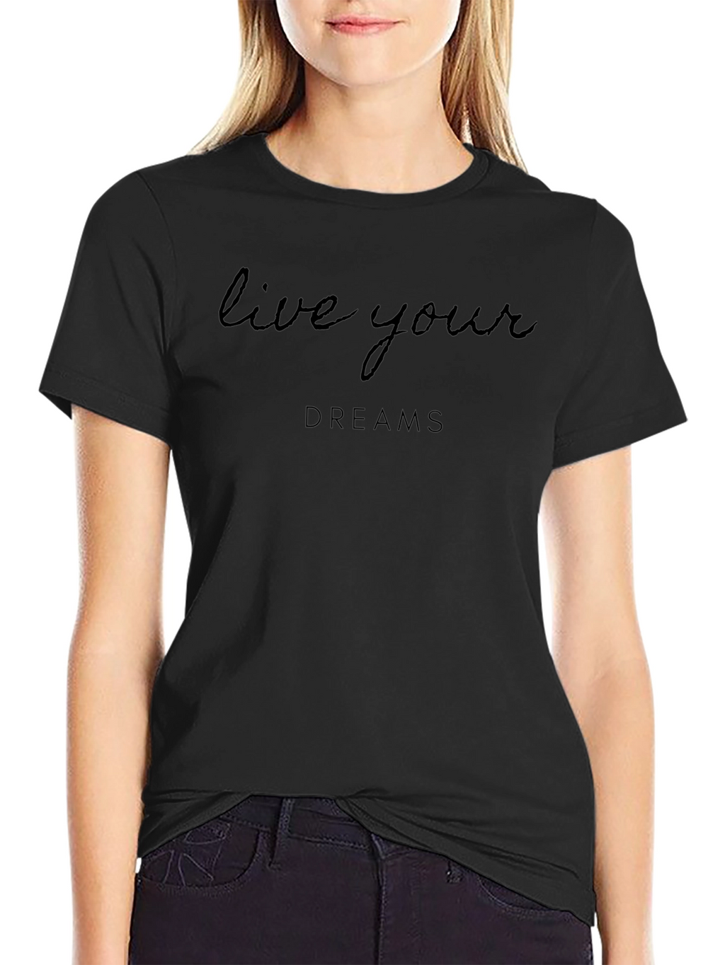 Live Your Dreams Black T-Shirt