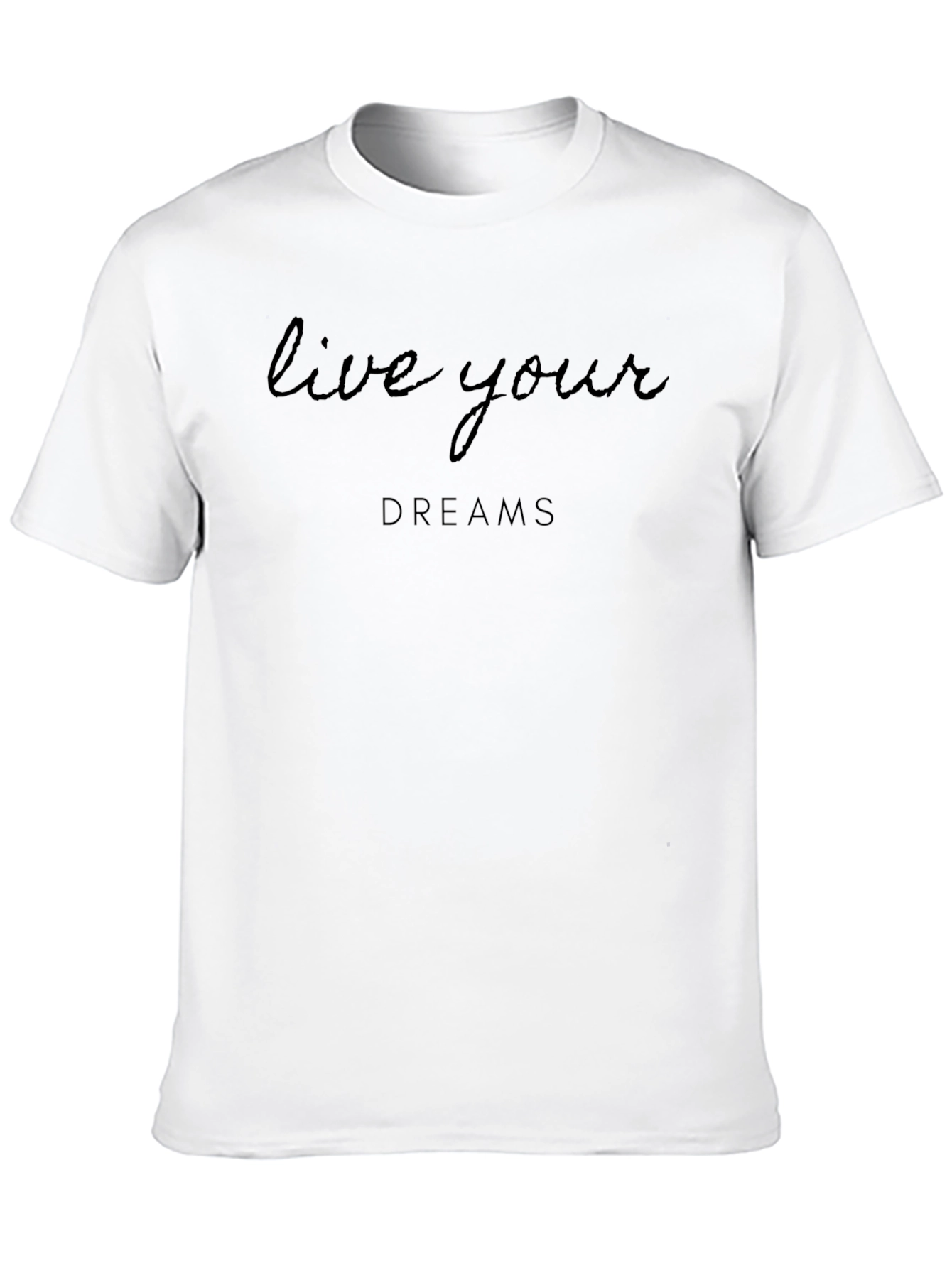 Live Your Dreams Black T-Shirt
