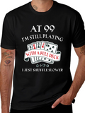 At 99 Full Deck T-Shirt