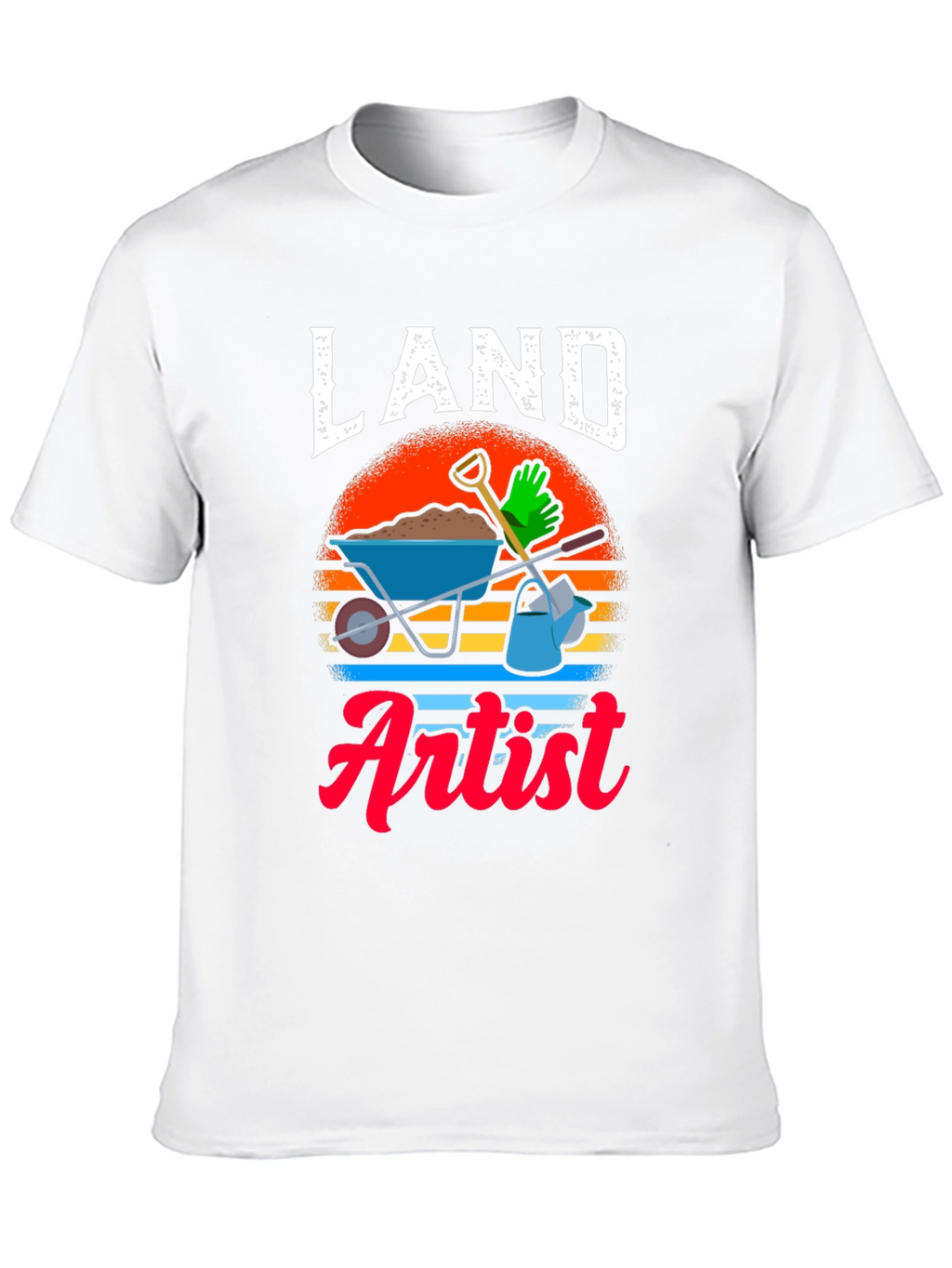 Land Artist T-Shirt - Gardener Gift