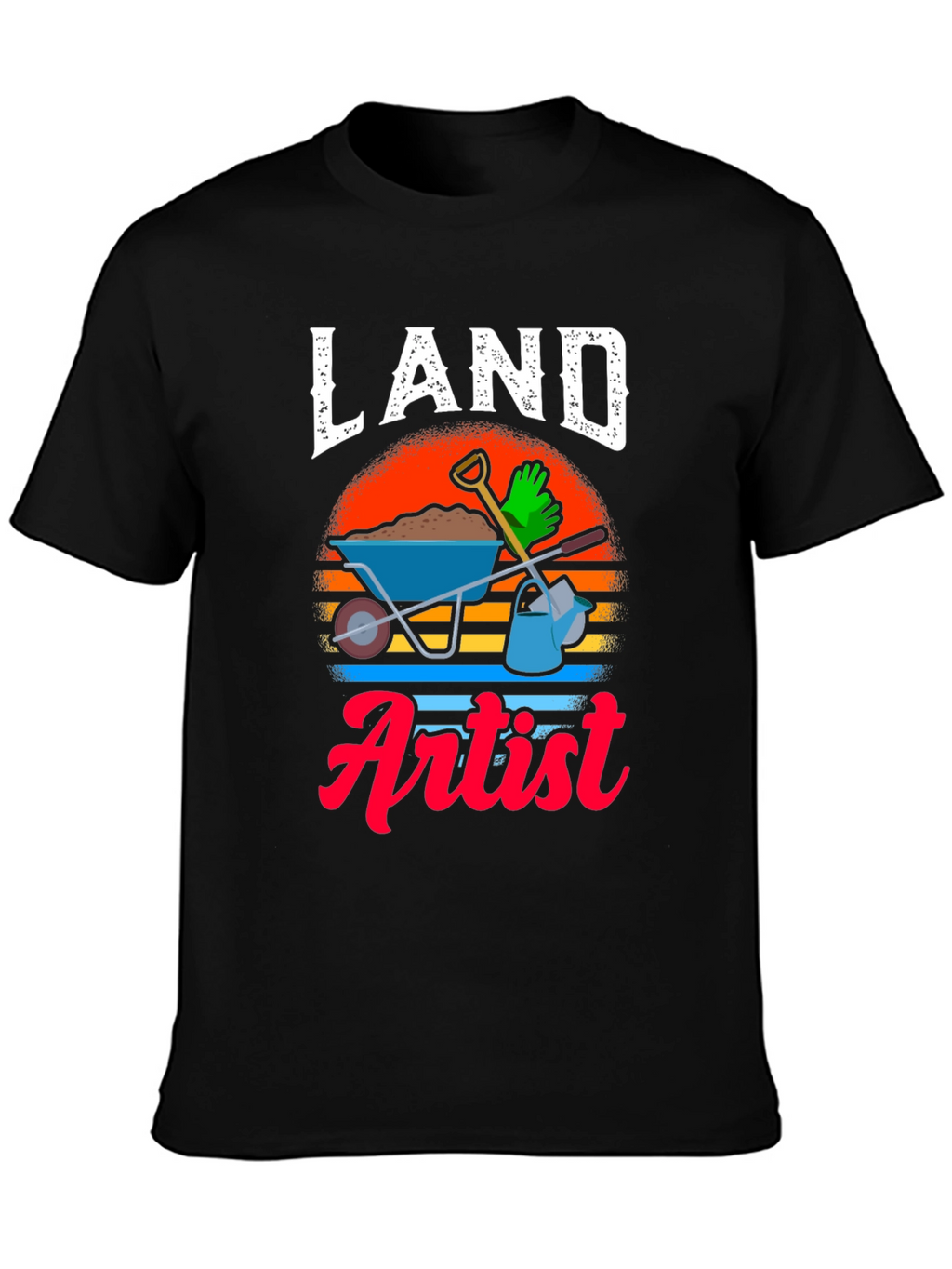 Land Artist T-Shirt - Gardener Gift