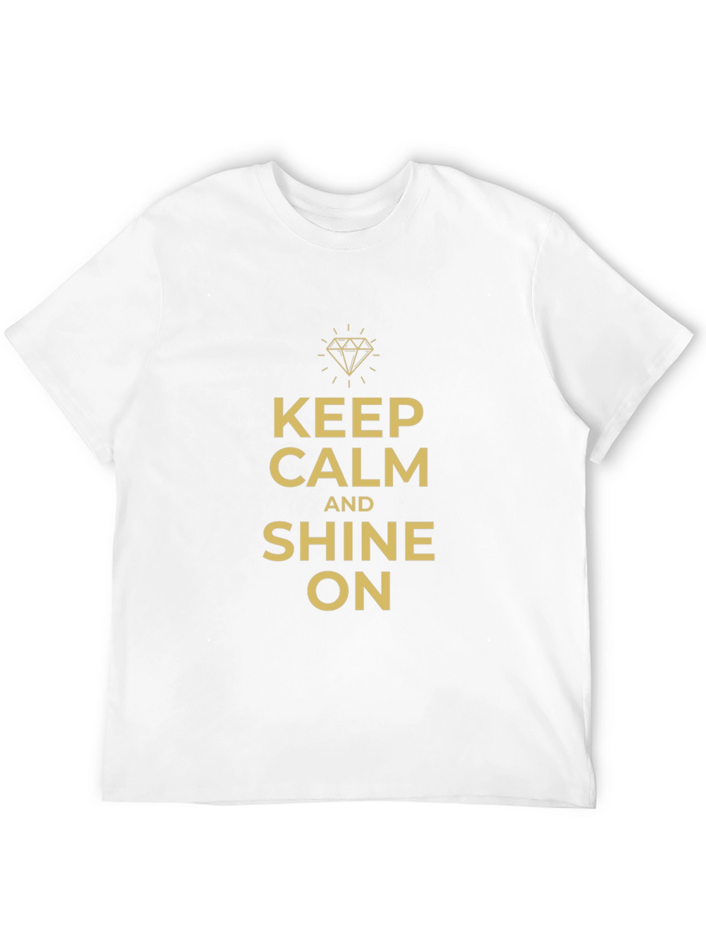 Keep Calm and Shine On Graphic T-Shirt