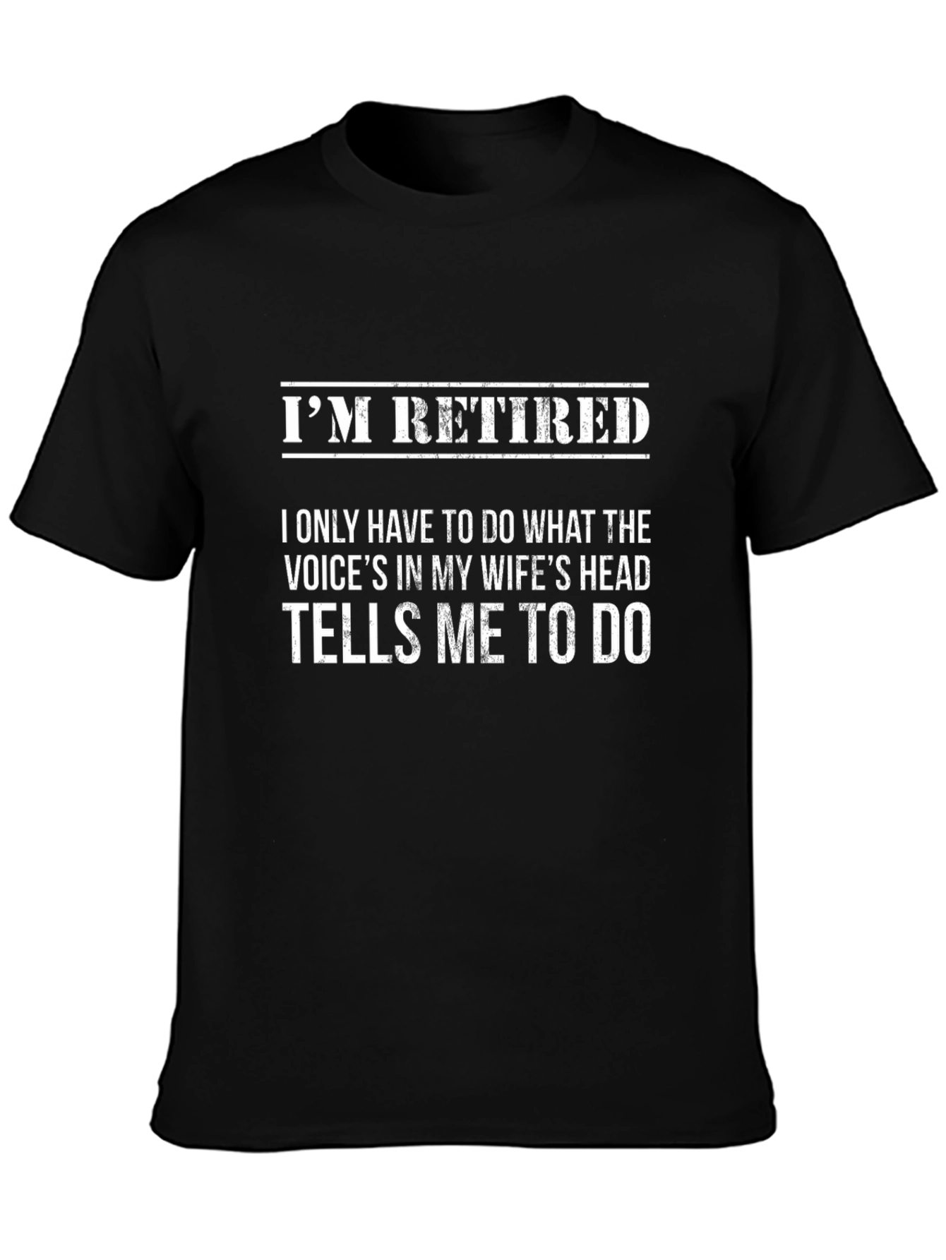 Retired Funny T-Shirt - Wifes Orders