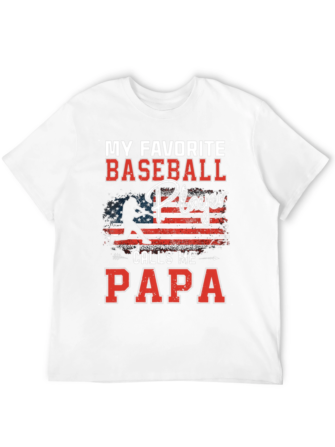 My Favorite Baseball Player Calls Me Papa T-Shirt