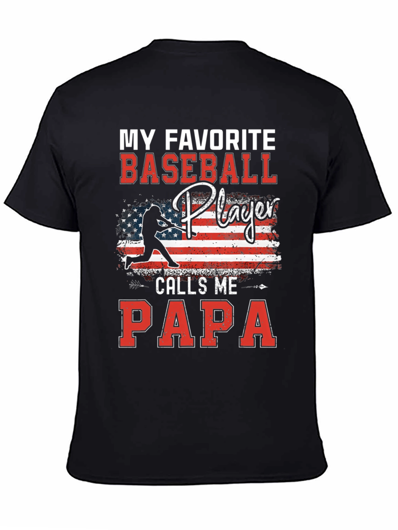 My Favorite Baseball Player Calls Me Papa T-Shirt
