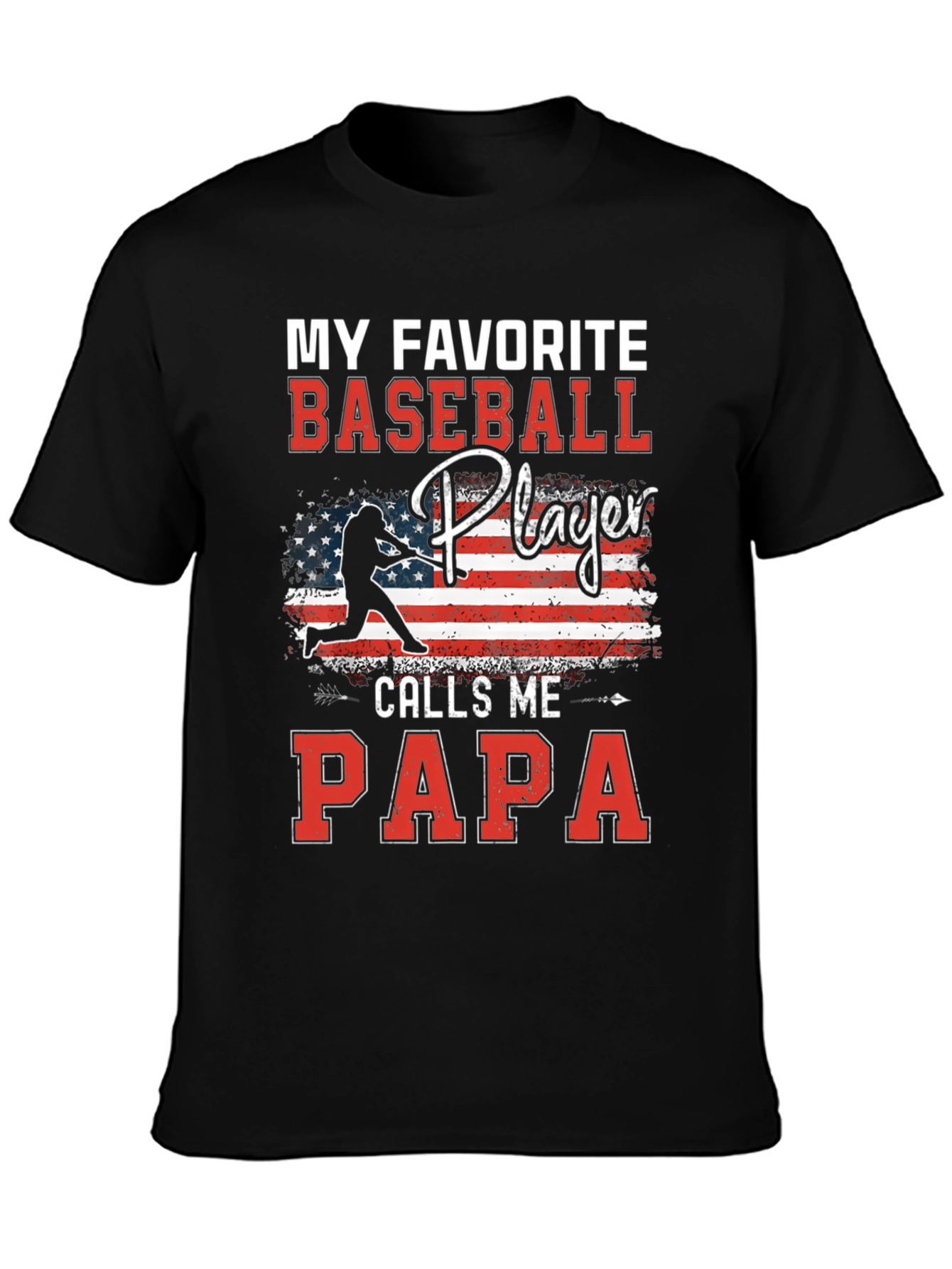 My Favorite Baseball Player Calls Me Papa T-Shirt