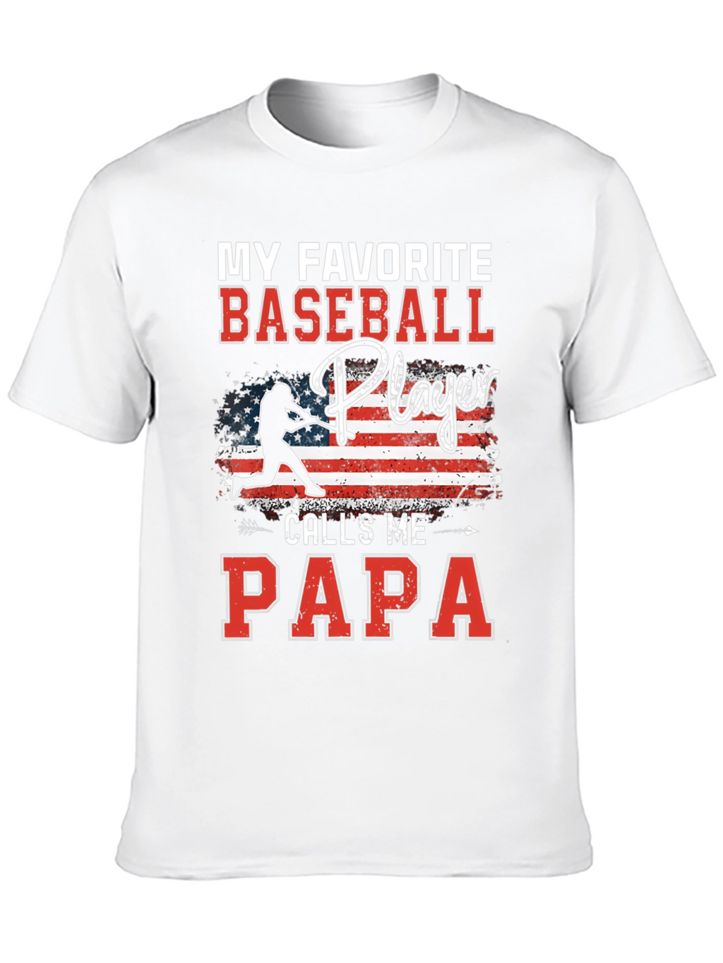 My Favorite Baseball Player Calls Me Papa T-Shirt